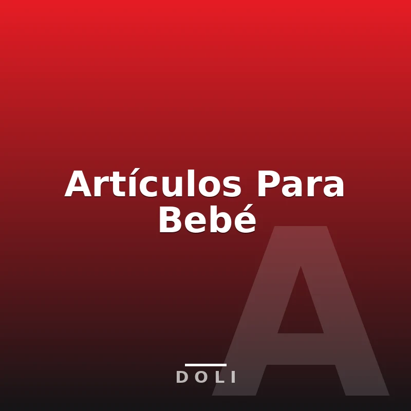 Artículos Para Bebé